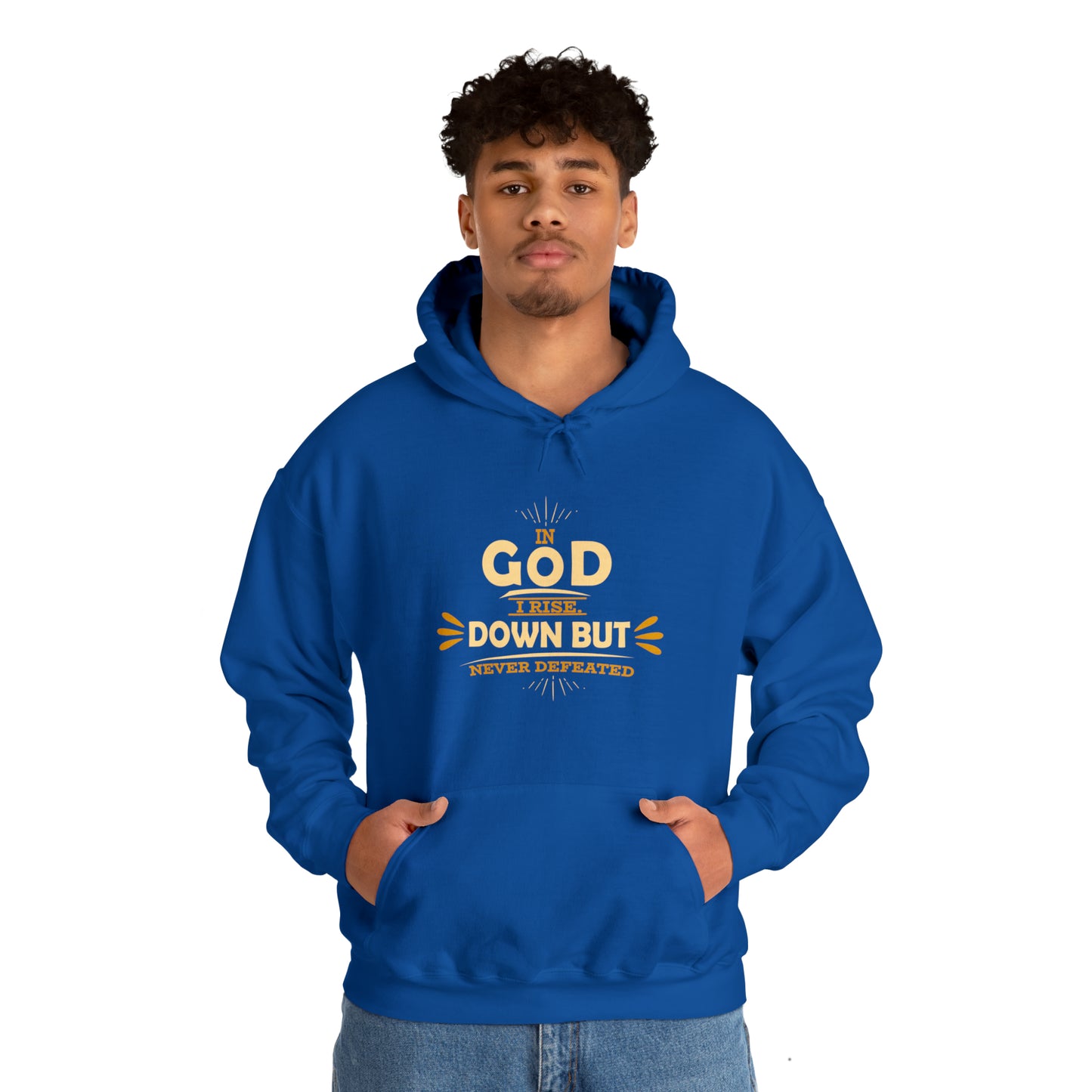 In God I Rise Down But Never Defeated Unisex Hooded Sweatshirt