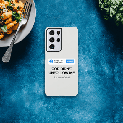 He Didn’t Unfollow Me Samsung Christian Tough Phone Case case - ClaimedbyGodDesigns