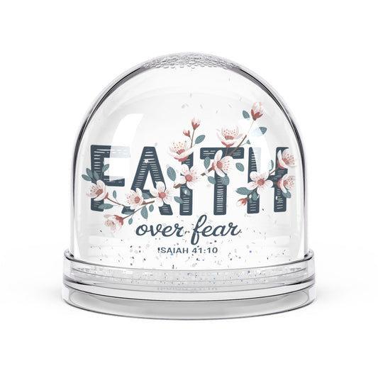 Inspirational Snow Globe, Home Decor, Faith Over Fear Gift, Spiritual Keepsake, Motivational Decoration, Religious Ornament - ClaimedbyGodDesigns