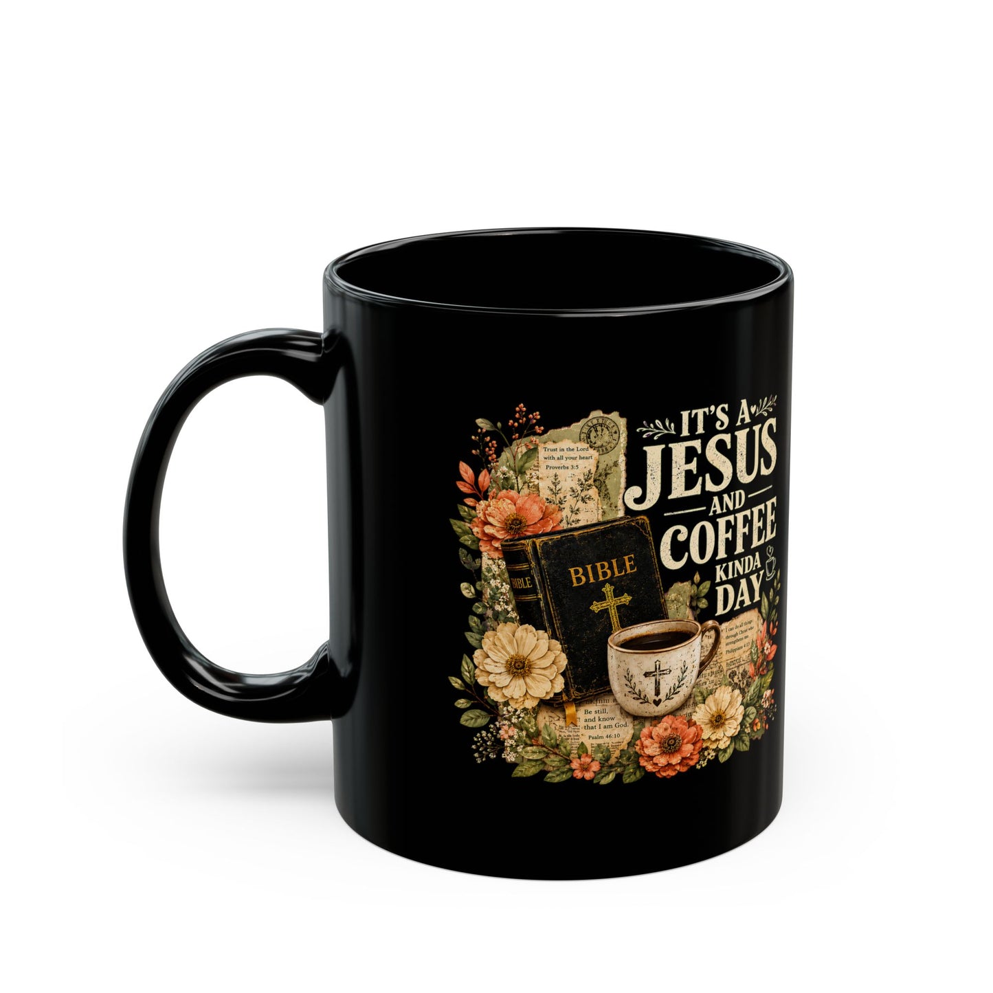 Jesus and Coffee Black Mug — Floral Bible Faith Coffee Cup (11oz/15oz) - ClaimedbyGodDesigns