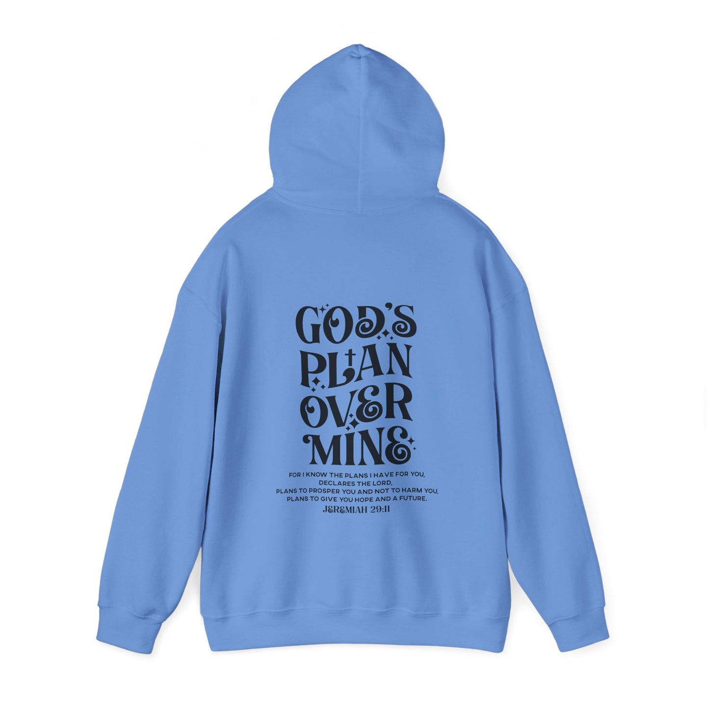 God's Plan Over MIne Unisex Christian Hooded Pullover Sweatshirt