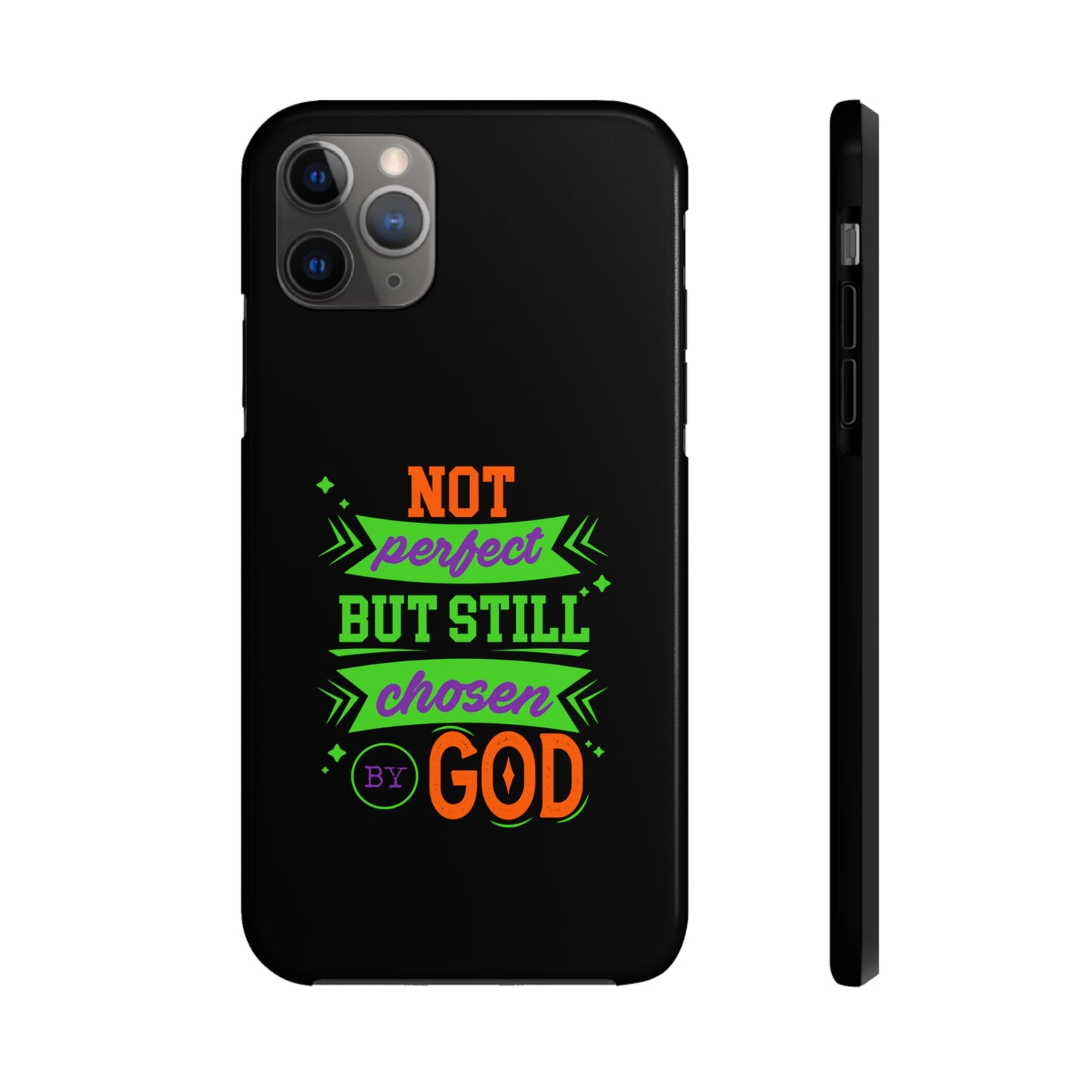 Not Perfect But Still Chosen By God Tough Phone Cases, Case-Mate