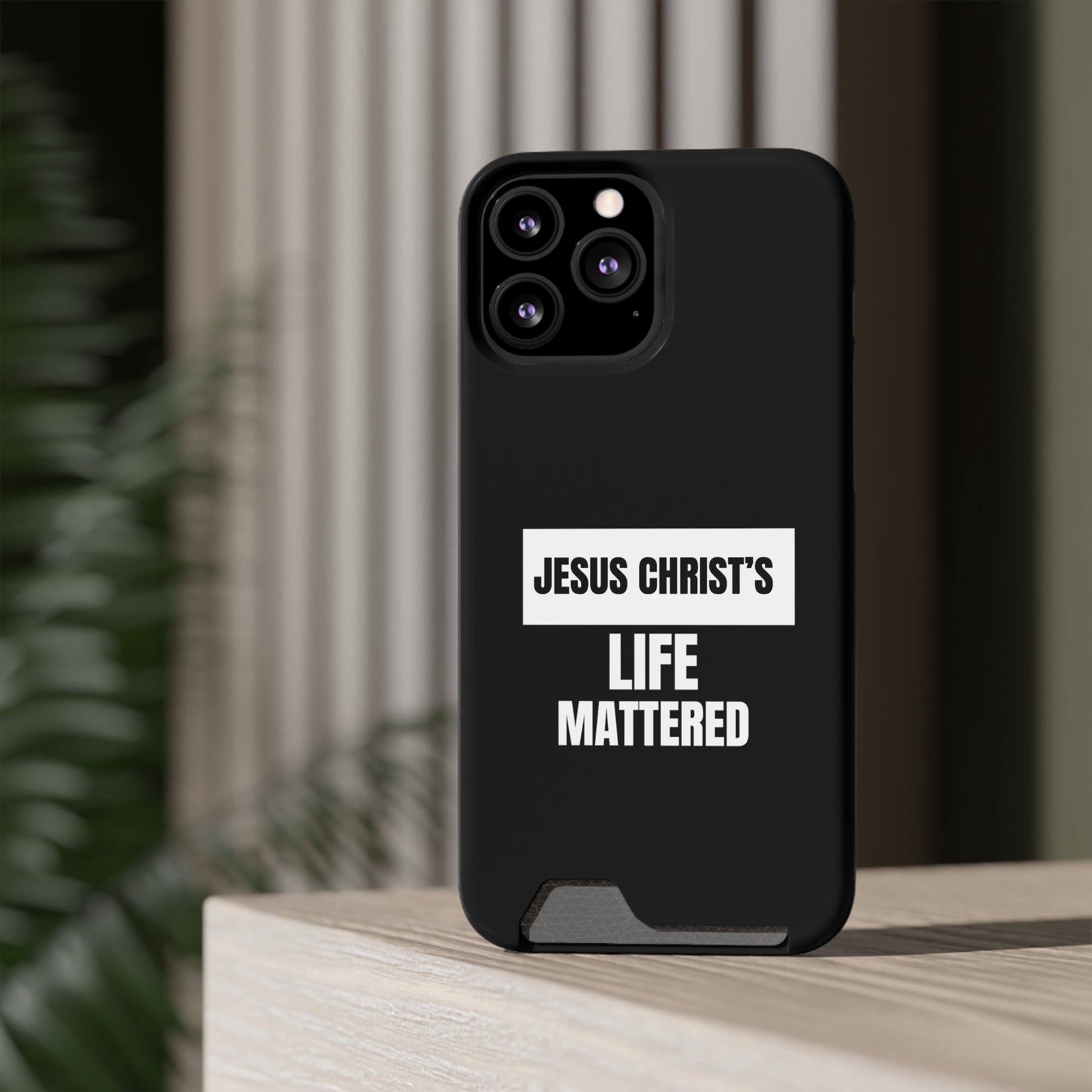 Jesus Christ's Life Mattered Phone Case With Card Holder Printify