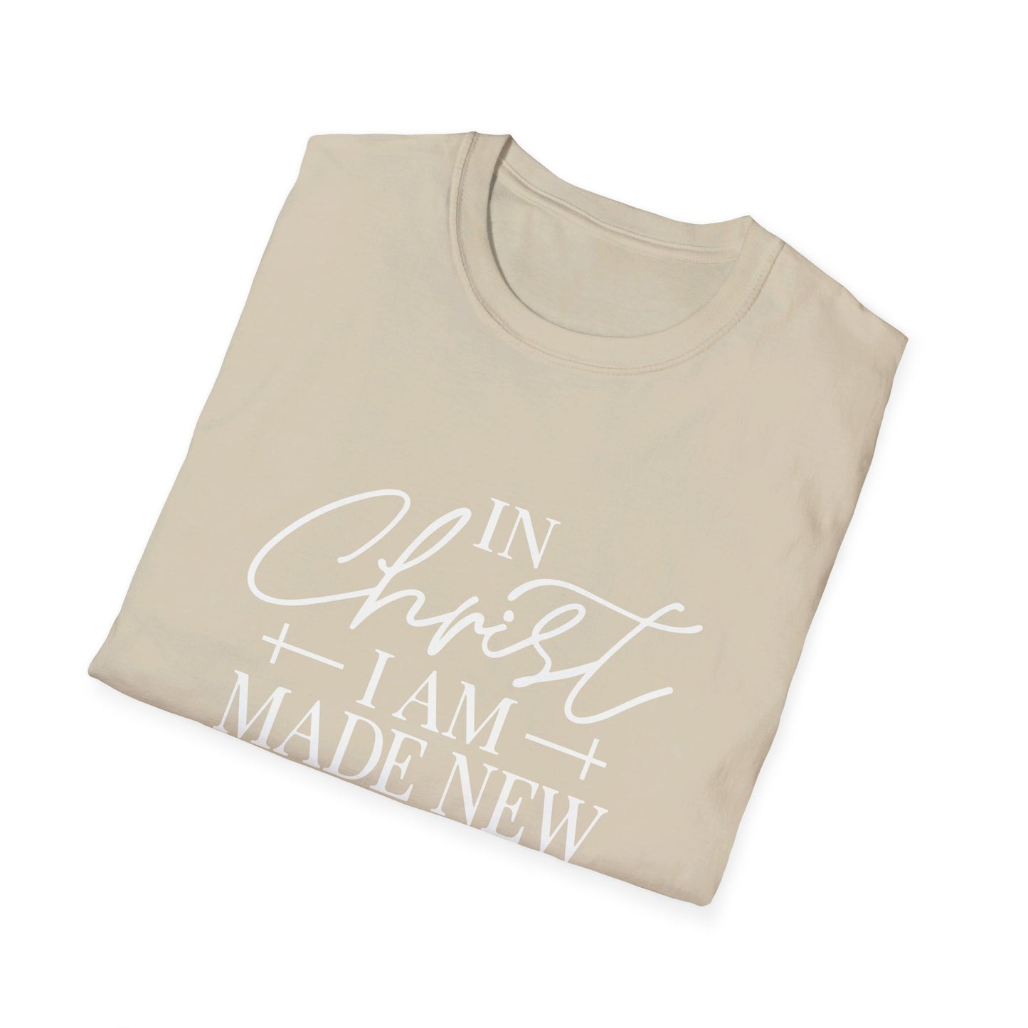 2 Corinthians 5:17 In Christ I Am Made New Unisex Christian T-shirt