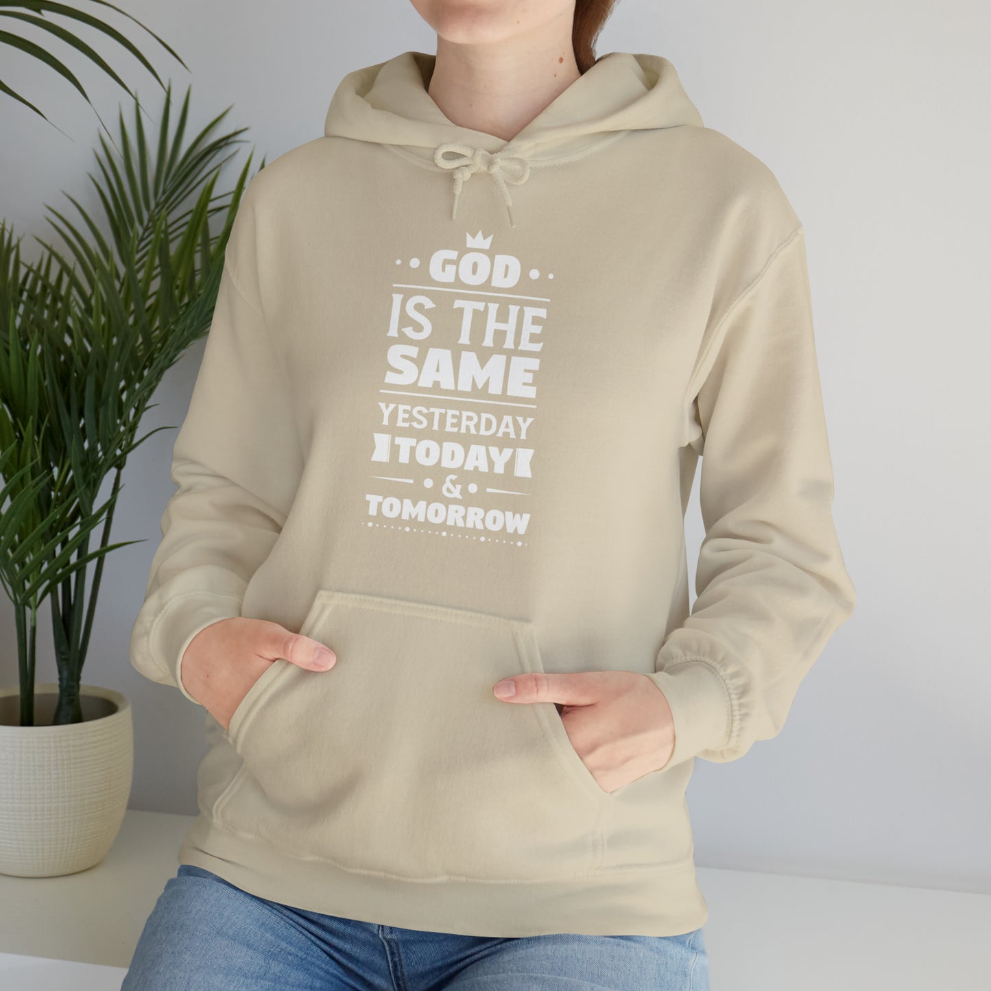 God Is The Same Yesterday Today & Tomorrow Unisex Hooded Sweatshirt