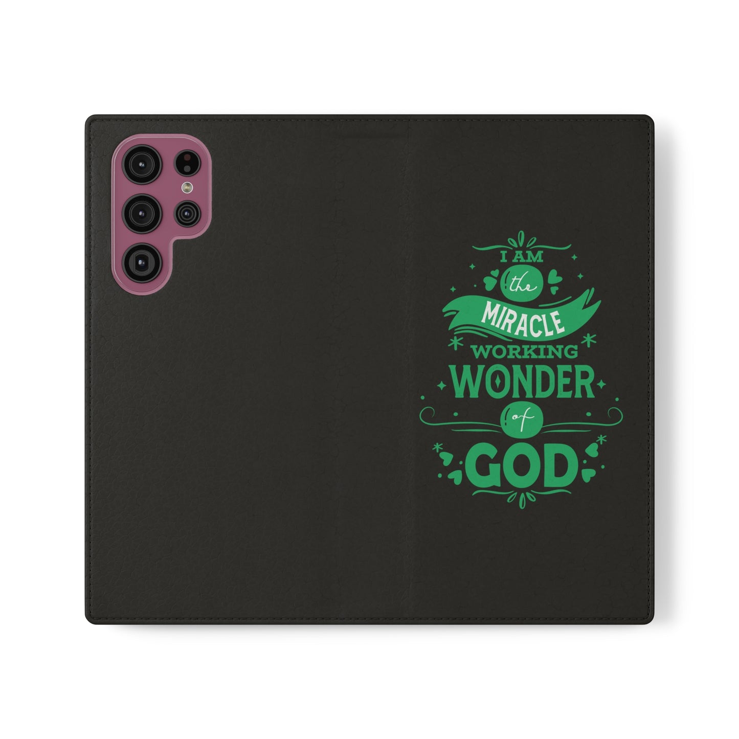 I Am A Miracle Working Wonder Of God Phone Flip Cases