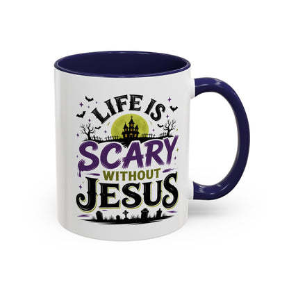Coffee Mug — “Life Is Scary Without Jesus” Halloween Christian Accent Mug (11/15oz)