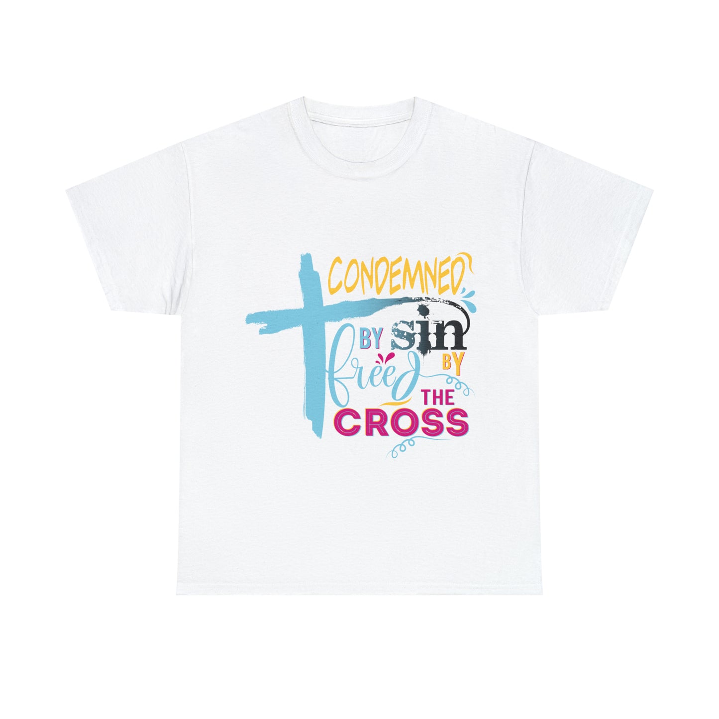 Condemned By Sin Freed By The Cross Unisex Heavy Cotton Tee