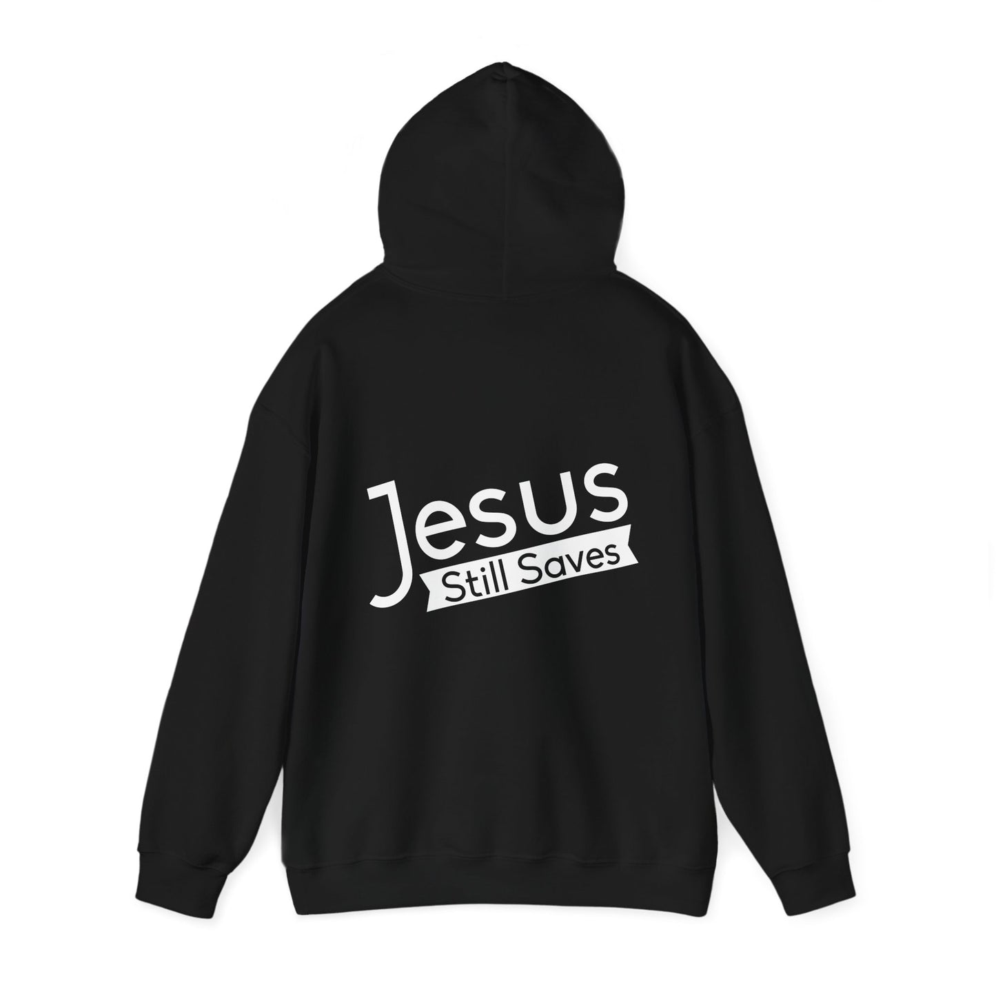 Jesus Still Saves Unisex Christian Hooded Pullover Sweatshirt