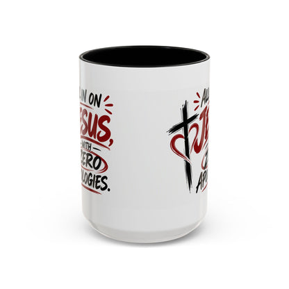 All In on Jesus with Zero Apologies Christian Coffee Mug