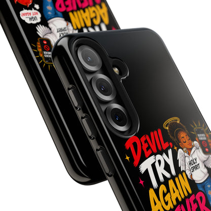 Phone Case — "Devil Try Again Never" Christian Graphic Tough Phone Case - ClaimedbyGodDesigns