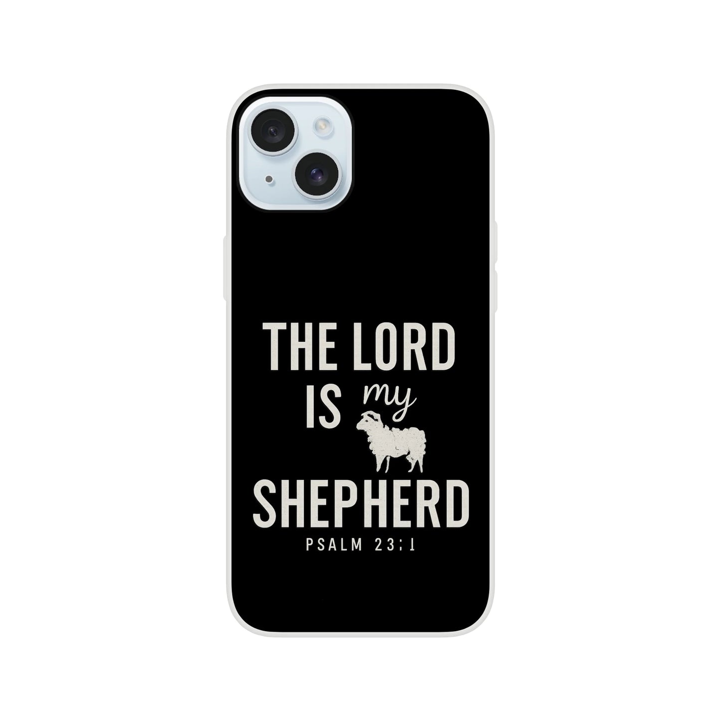 The Lord Is My Shepherd Christian Flexi Phonecase For Iphones - ClaimedbyGodDesigns