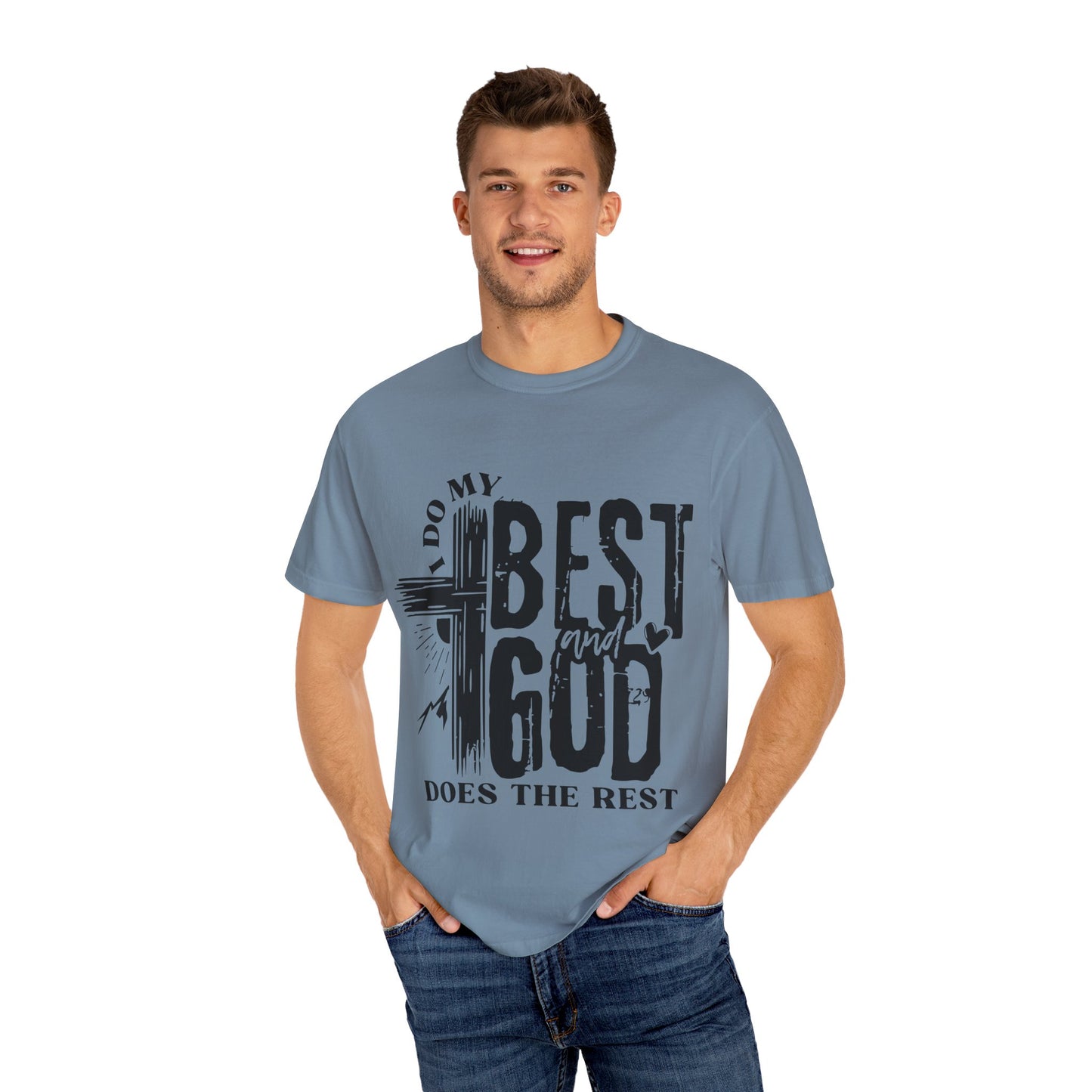 I Do My Best And God Does The Rest Unisex Christian T-shirt