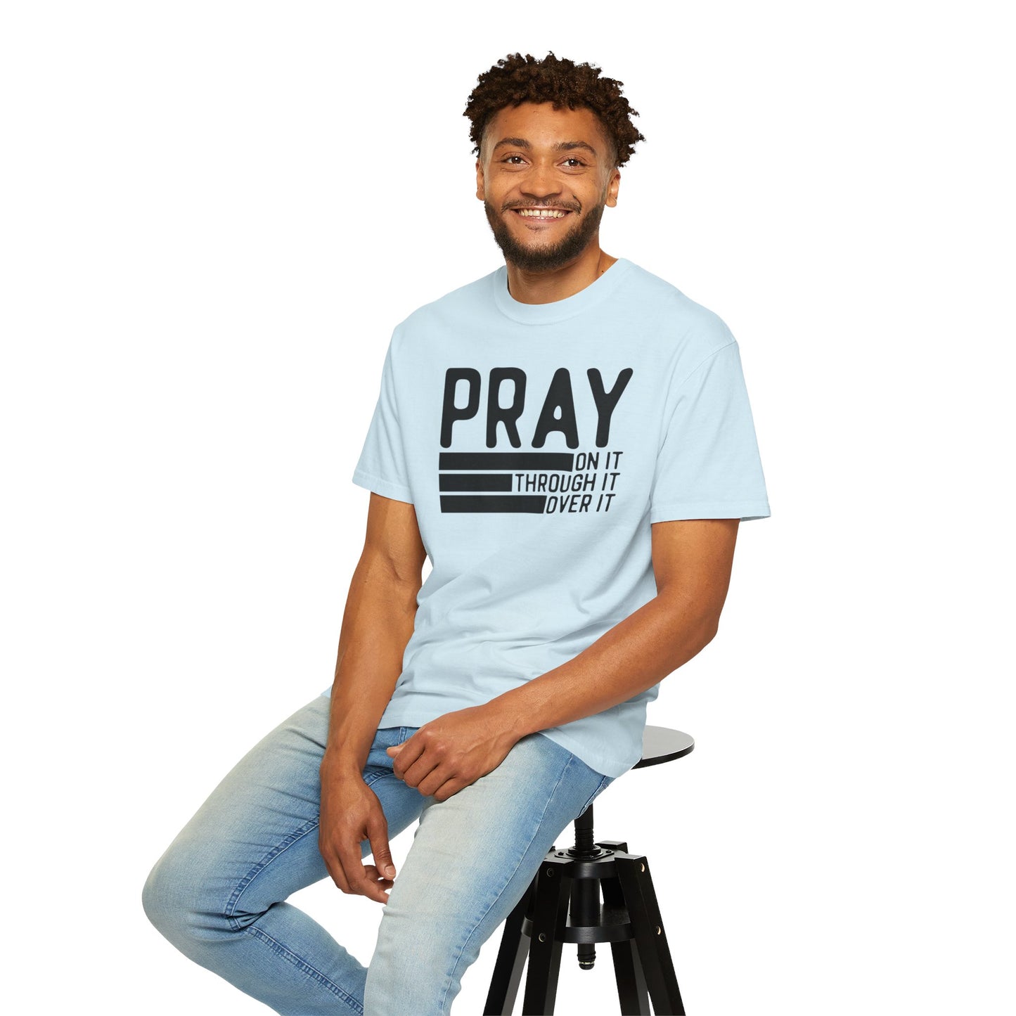 Pray On It Through It Over It Because Adulting Is Hard Without Jesus Unisex Christian T-shirt