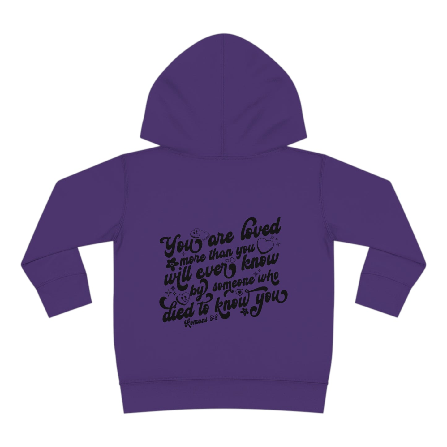 Romans 5:8 You Are Loved More Than You Will Ever Know Christian Toddler Pullover Fleece Hooded Sweatshirt