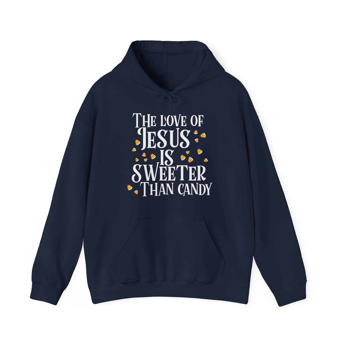 The Love Of Jesus Is Sweeter Than Candy Halloween Unisex Christian Pullover Hooded Sweatshirt