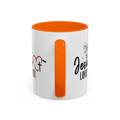 Inspirational He Loves You Coffee Mug - 11oz & 15oz