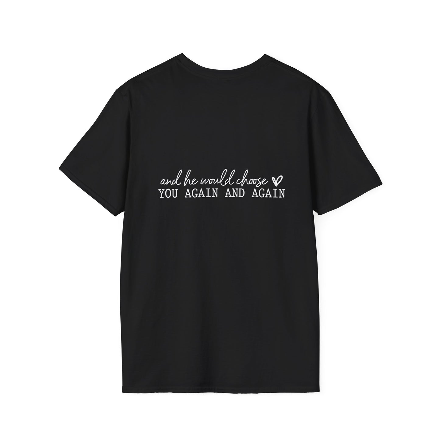 Jesus Chose You (2) Unisex Christian T-shirt