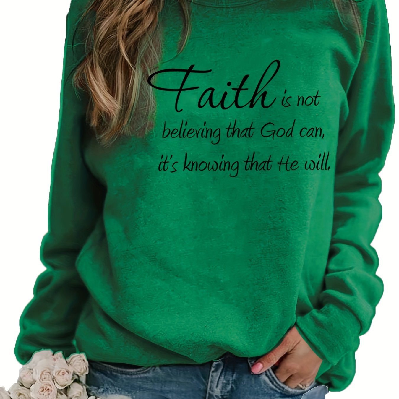 Faith Is Not Believing That God Can It's Knowing That He Will Women’s Christian Pullover Sweatshirt claimedbygoddesigns