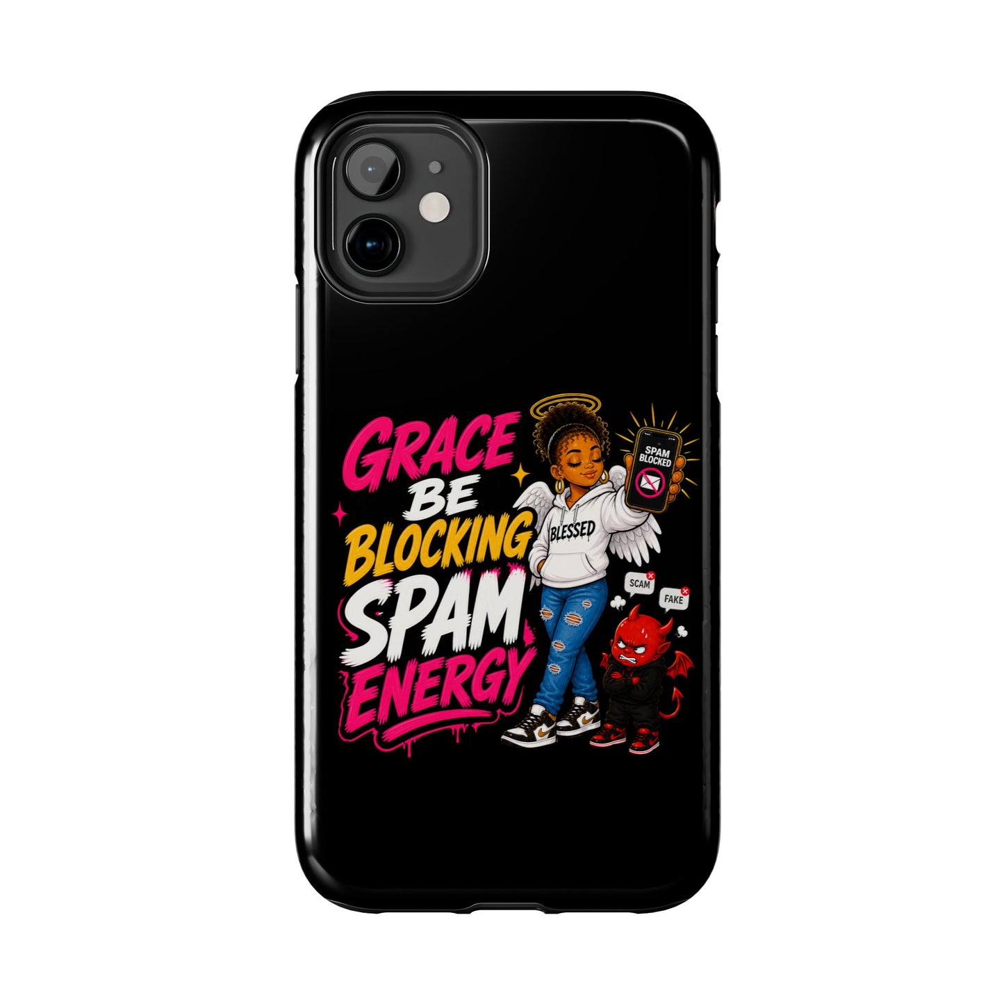 Tough Phone Case — "Grace Be Blocking Spam Energy" Black Protective Phone Cover