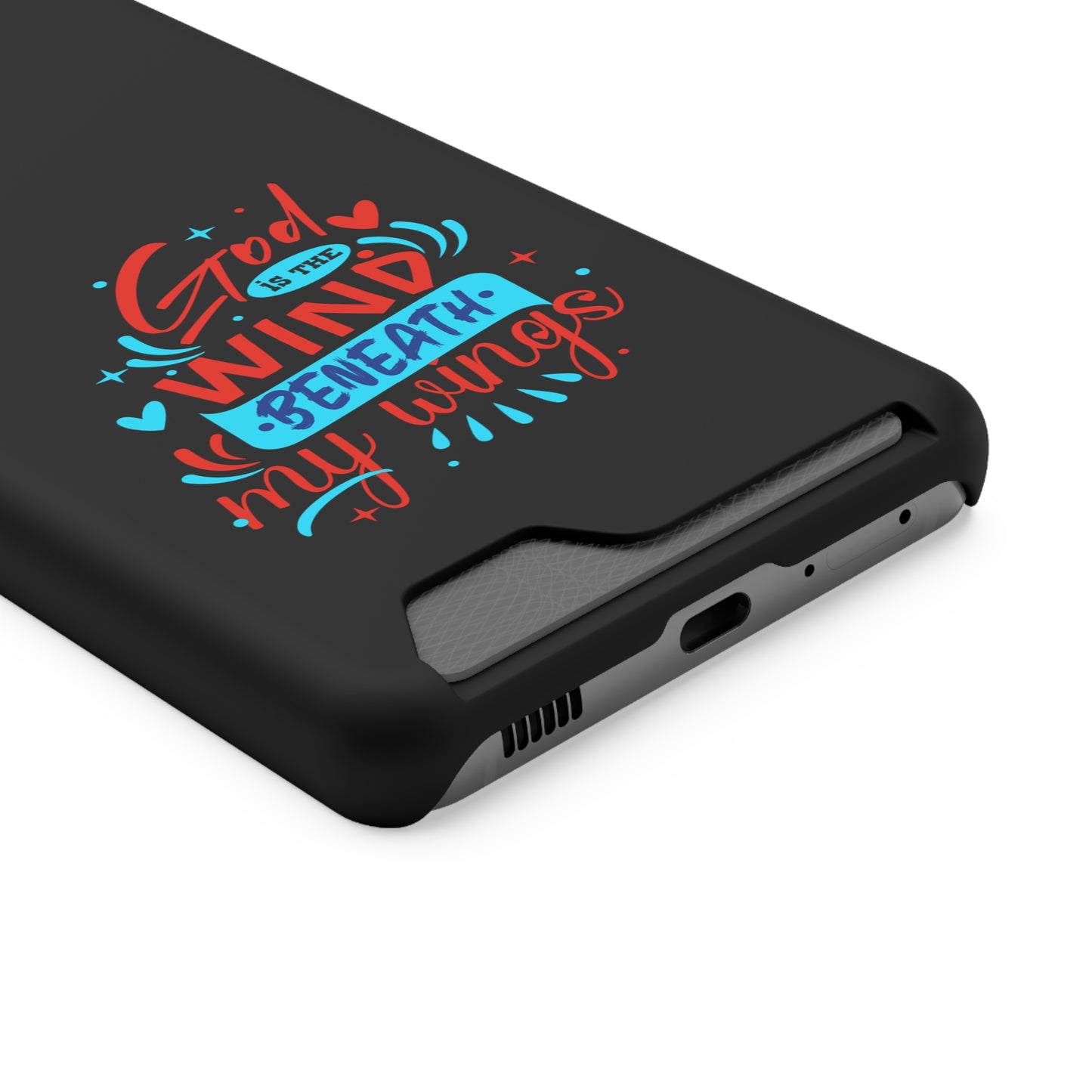 God Is The Wind Beneath My Wings Phone Case With Card Holder