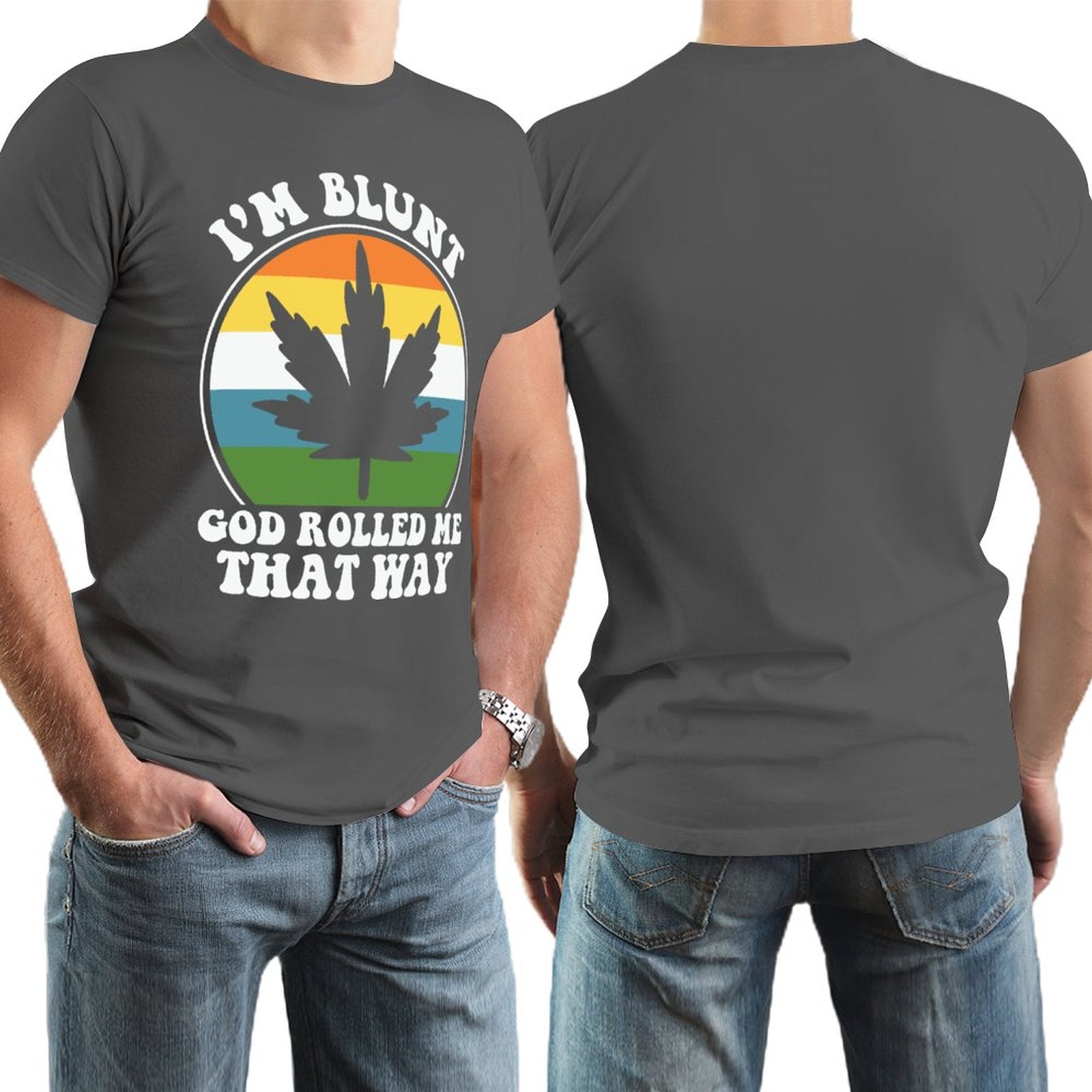 I'm Blunt God Rolled Me That Way Men's Christian T-shirt SALE-Personal Design