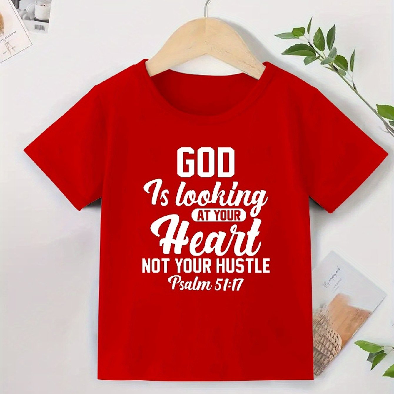 Psalm 51:17 GOD IS LOOKING At Your Heart Not Your Hustle Youth Christian T-shirt claimedbygoddesigns