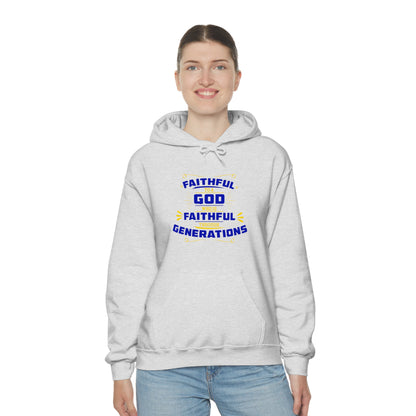 Faithful To A  Who Is Faithful Through Generations Unisex Hooded Sweatshirt