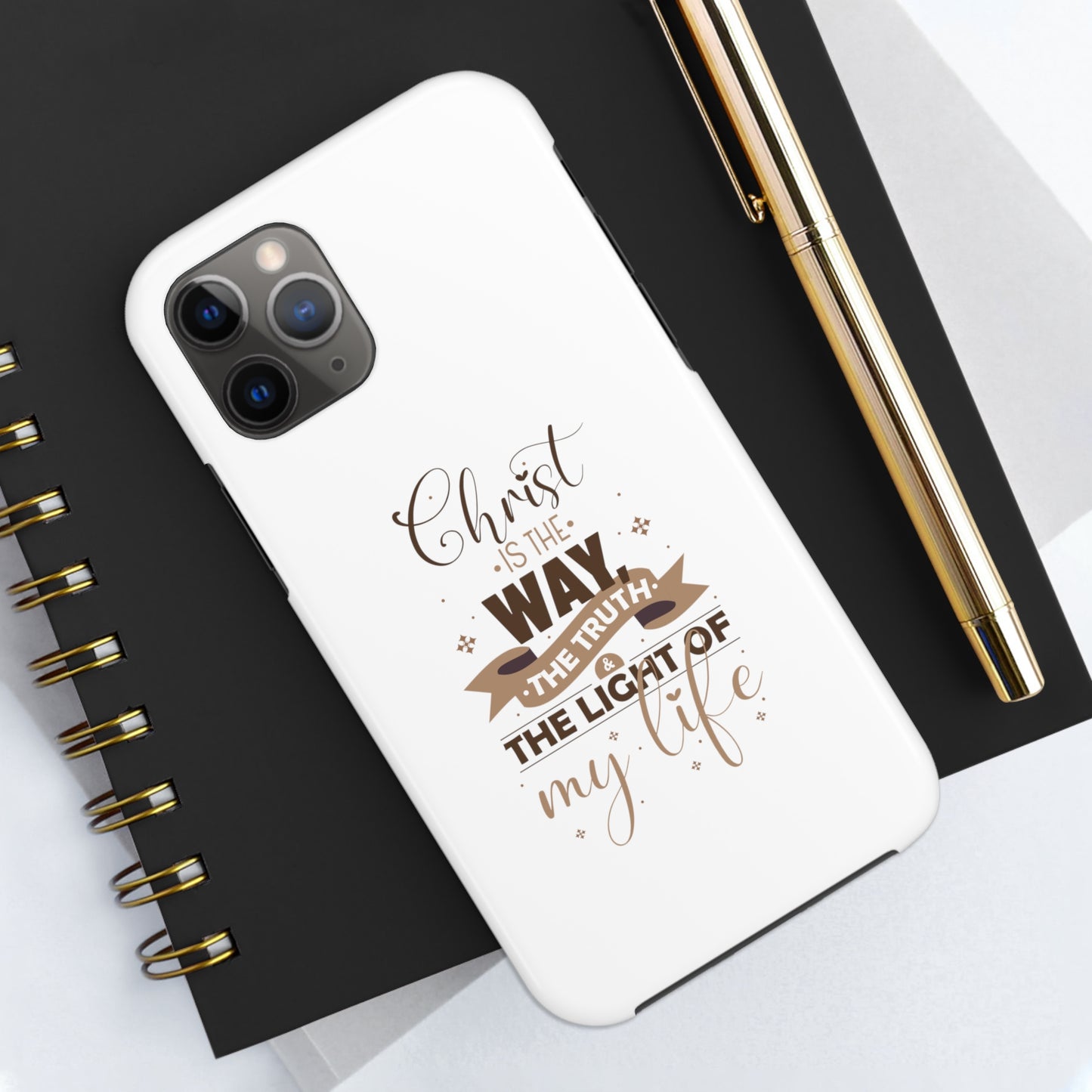 Christ Is The Way, The Truth, & The Light Of My Life Tough Phone Cases, Case-Mate