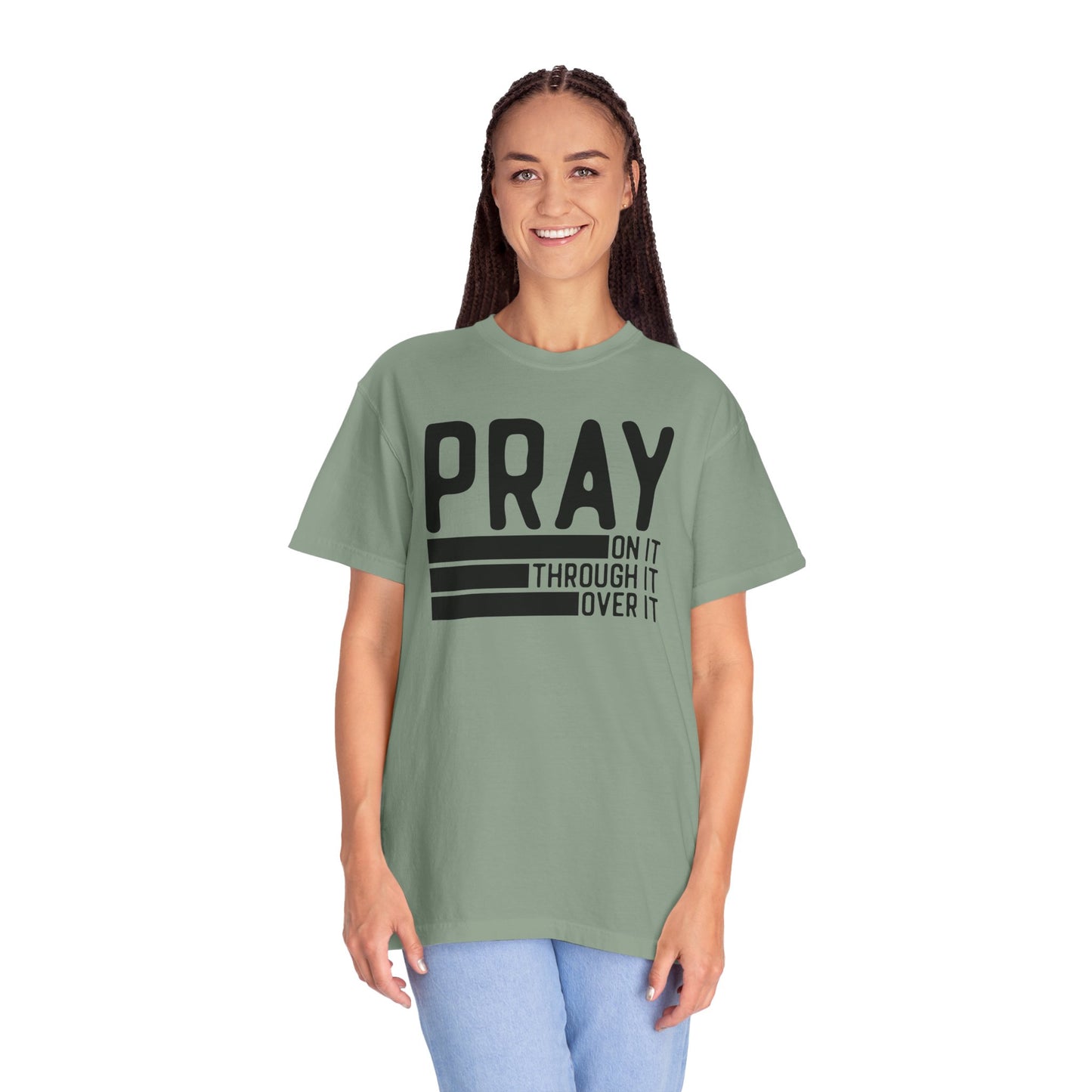 Pray On It Through It Over It Because Adulting Is Hard Without Jesus Unisex Christian T-shirt