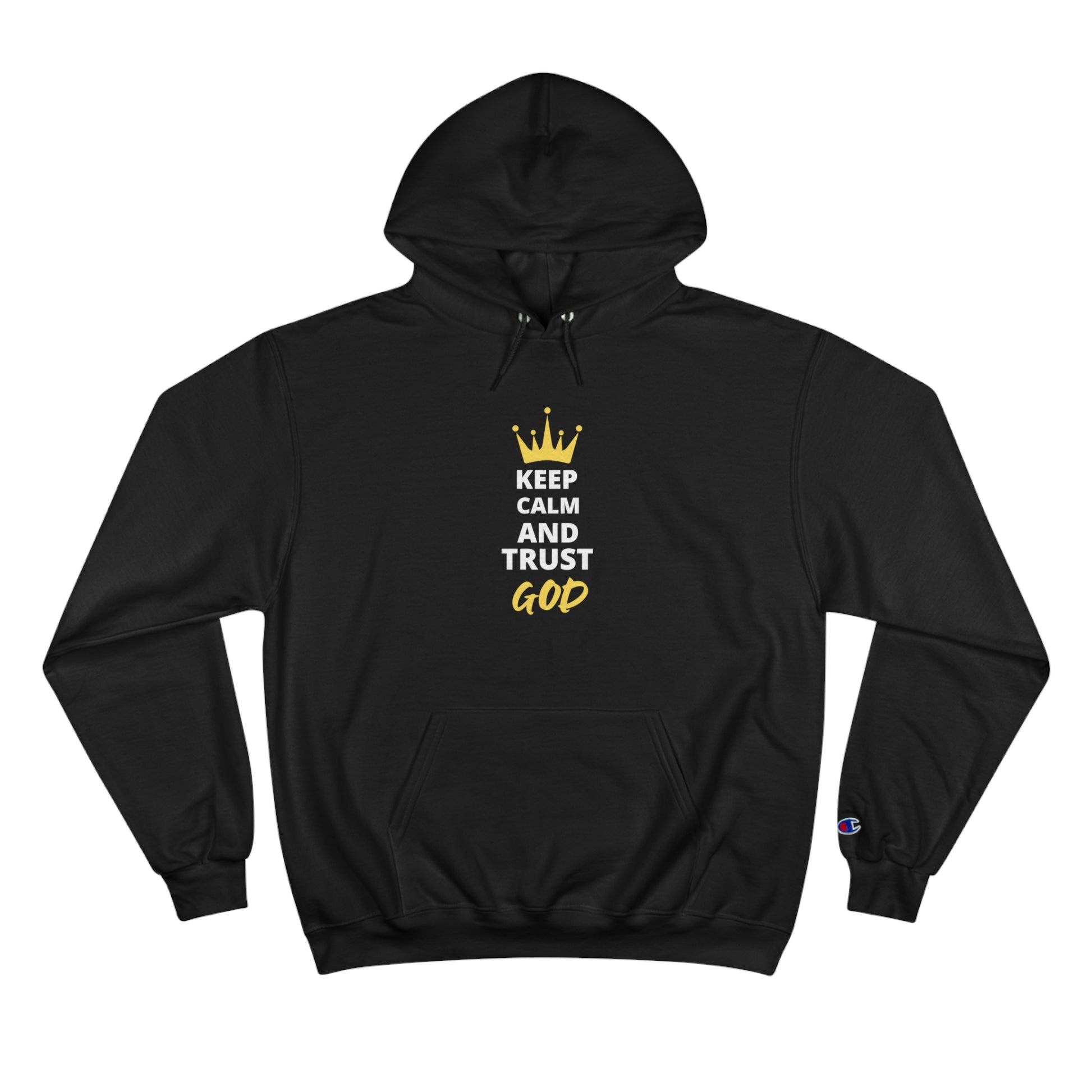 Keep Calm And Trust God Christian Unisex Champion Hoodie Printify