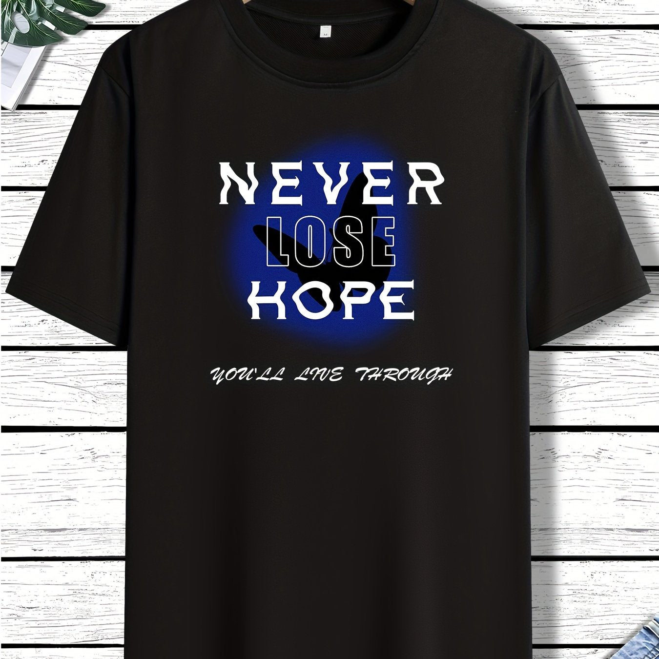 Never Lose Hope You'll Live Through Men's Christian T-shirt claimedbygoddesigns