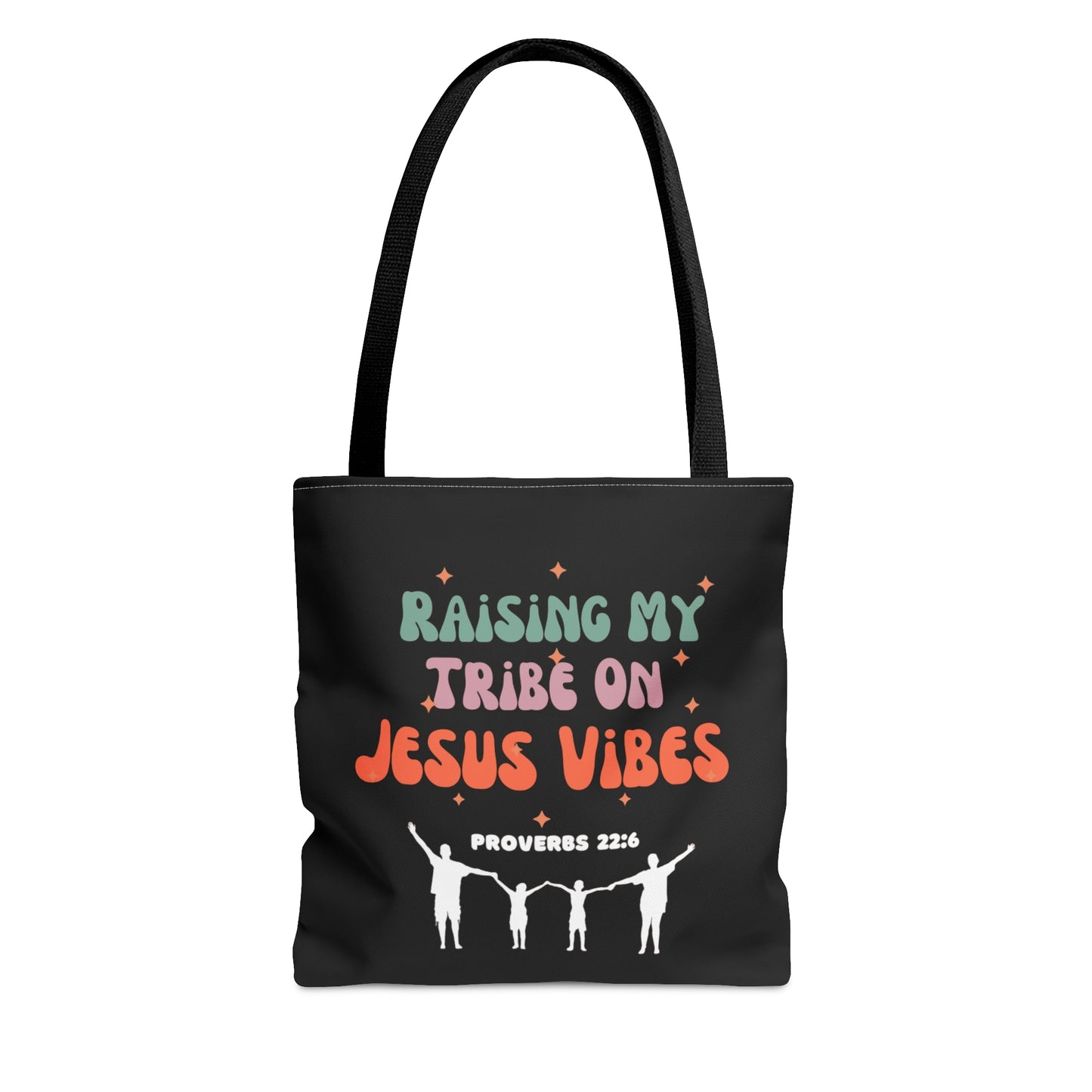 Proverbs 22:6 Raising My Tribe On Jesus Vibes Christian Tote Bag