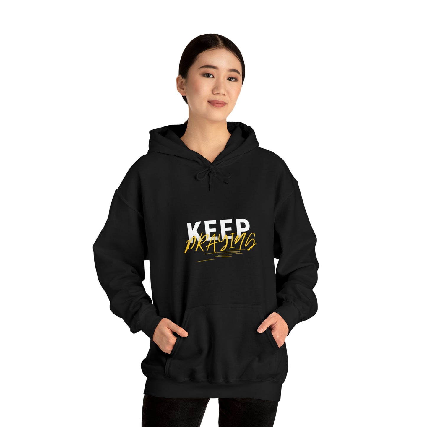 Keep Praying Unisex Hooded Sweatshirt Printify