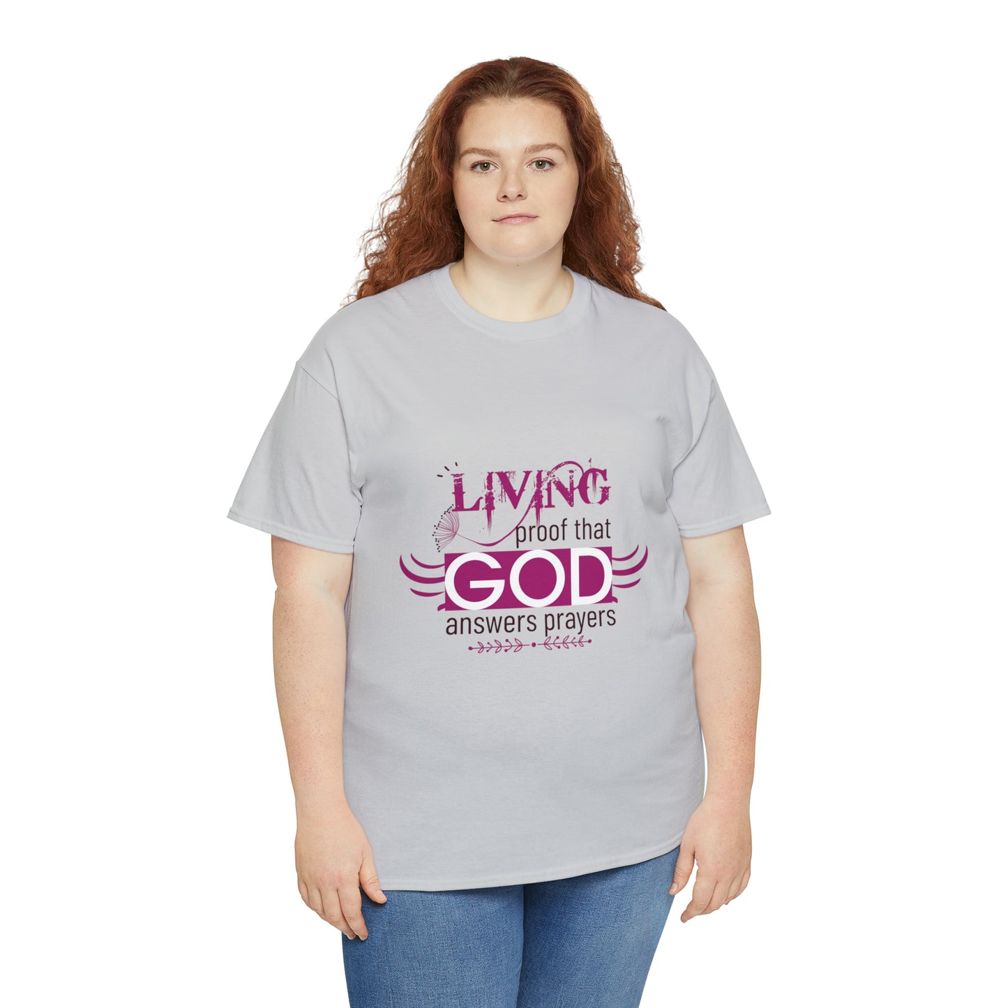 Living Proof That God Answers Prayers Unisex Heavy Cotton Tee