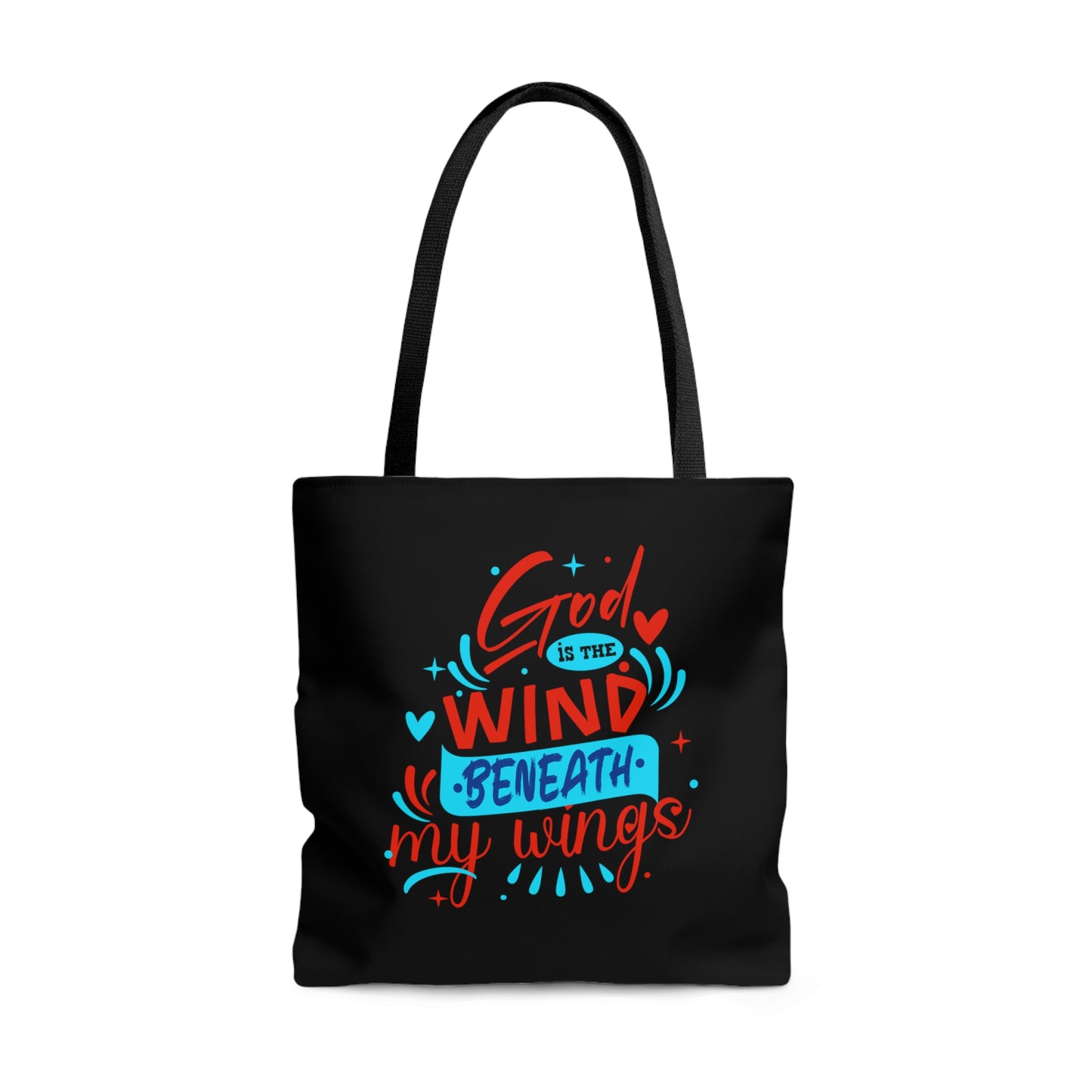 God Is The Wind Beneath My Wings Tote Bag