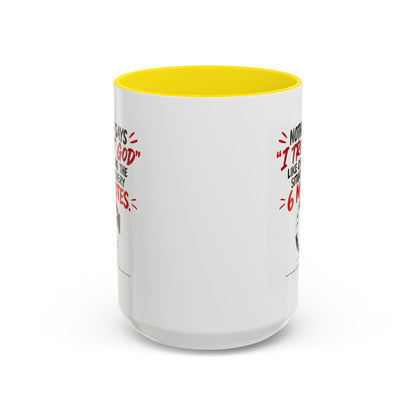 Nothing Says I Trust God Like Checking the Situation Every 6 Minutes Mug
