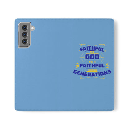 Faithful To A God Who Is Faithful Through Generations Phone Flip Case