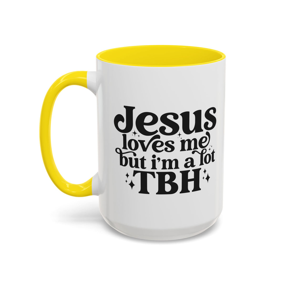 Christian Accent Coffee Mug — "Jesus Loves Me but I'm a Lot TBH" Religious Christian Gift