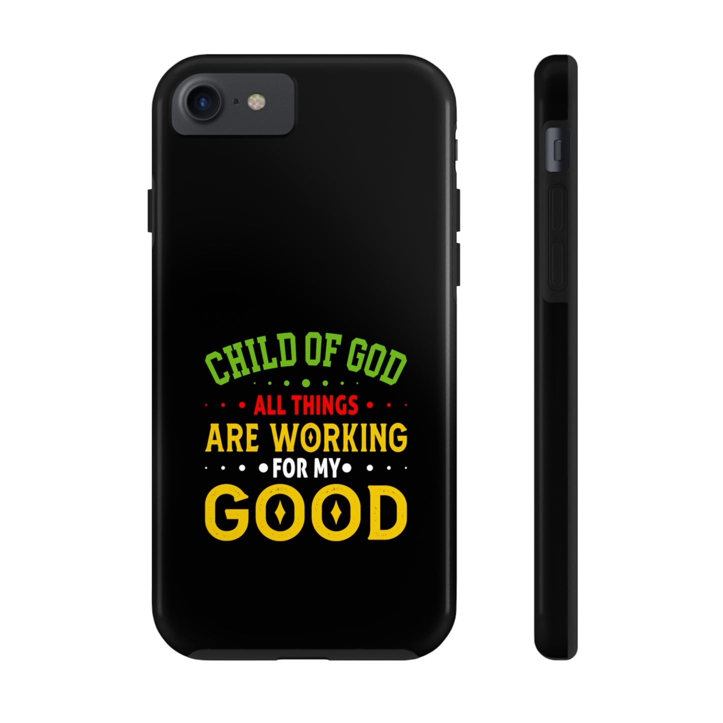 Child Of God All Things Are Working For My Good Christian Phone Tough Phone Cases, Case-Mate Printify