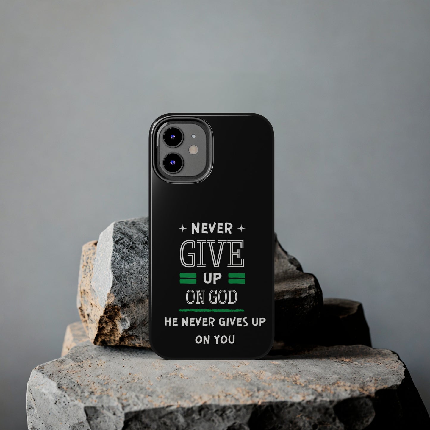 Never Give Up On God He Never Gives Up On You Christian Phone Tough Phone Cases, Case-Mate Printify