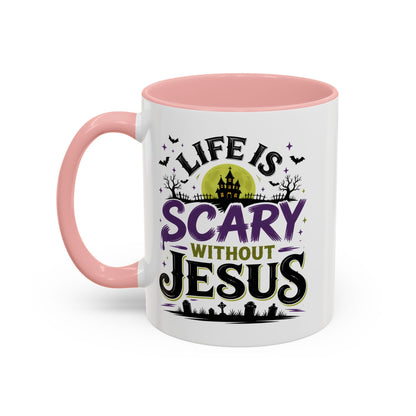 Coffee Mug — “Life Is Scary Without Jesus” Halloween Christian Accent Mug (11/15oz)