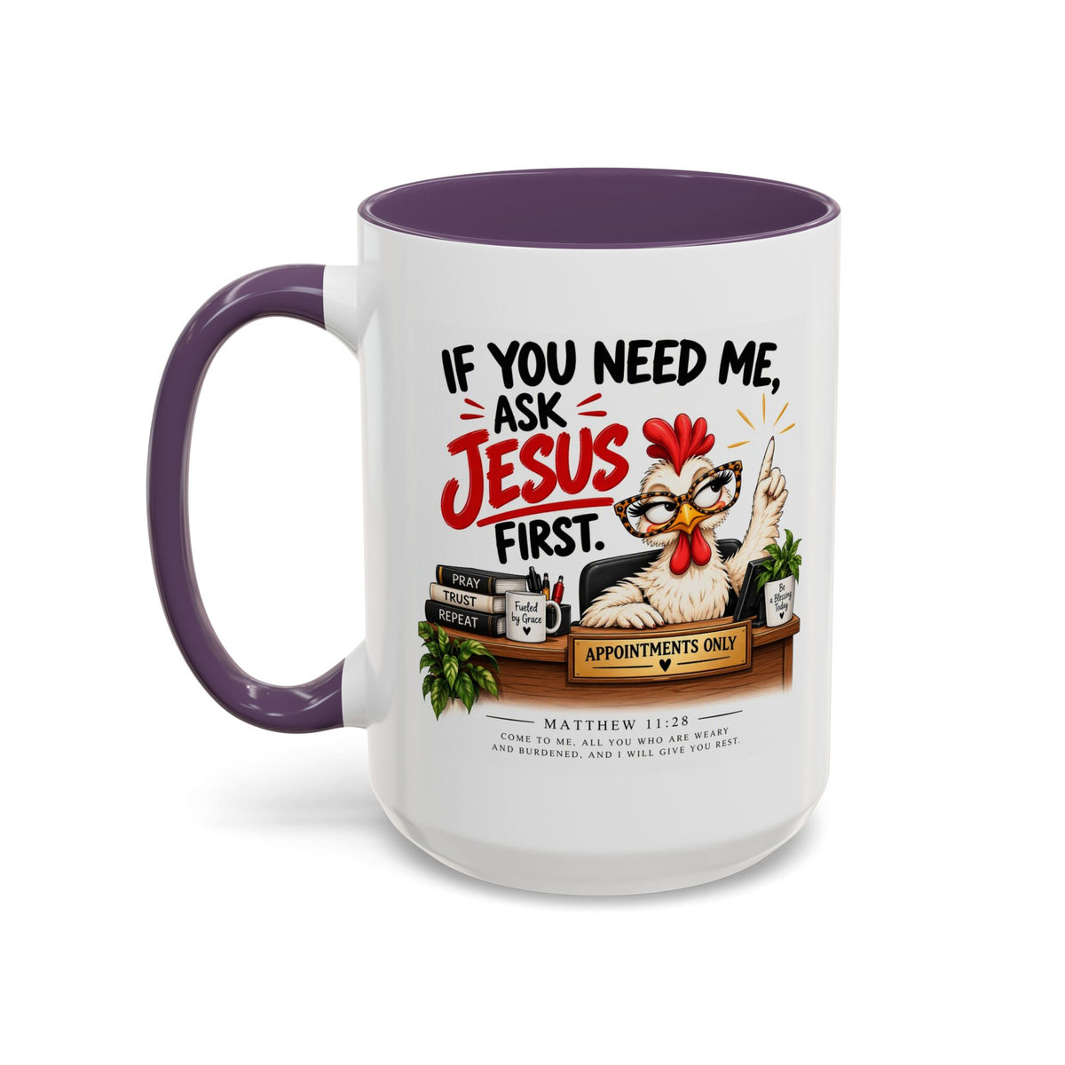 Christian Coffee Mug - "If You Need Me Ask Jesus First" Accent Mug (11/15oz)