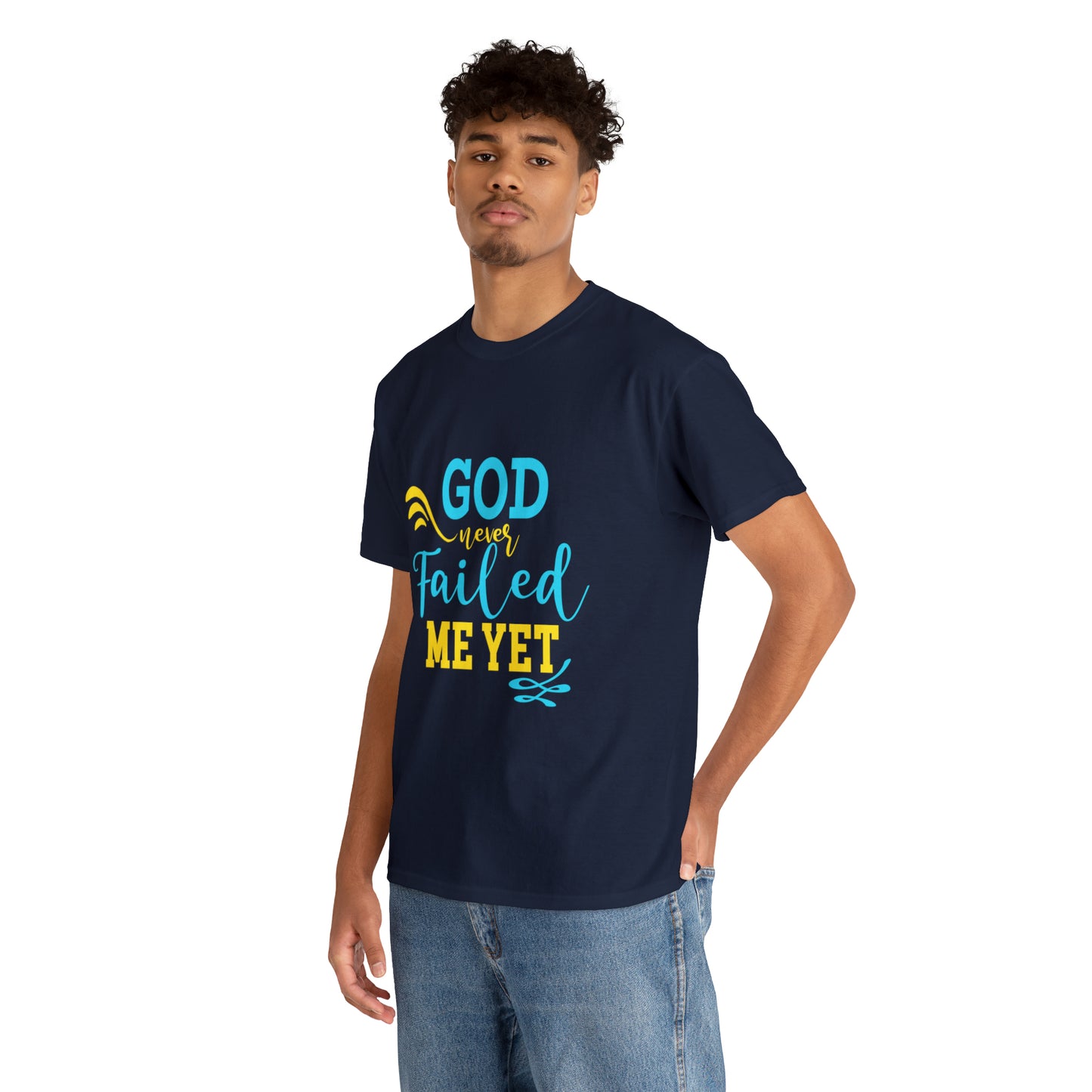 God Never Failed Me Yet Unisex Heavy Cotton Tee