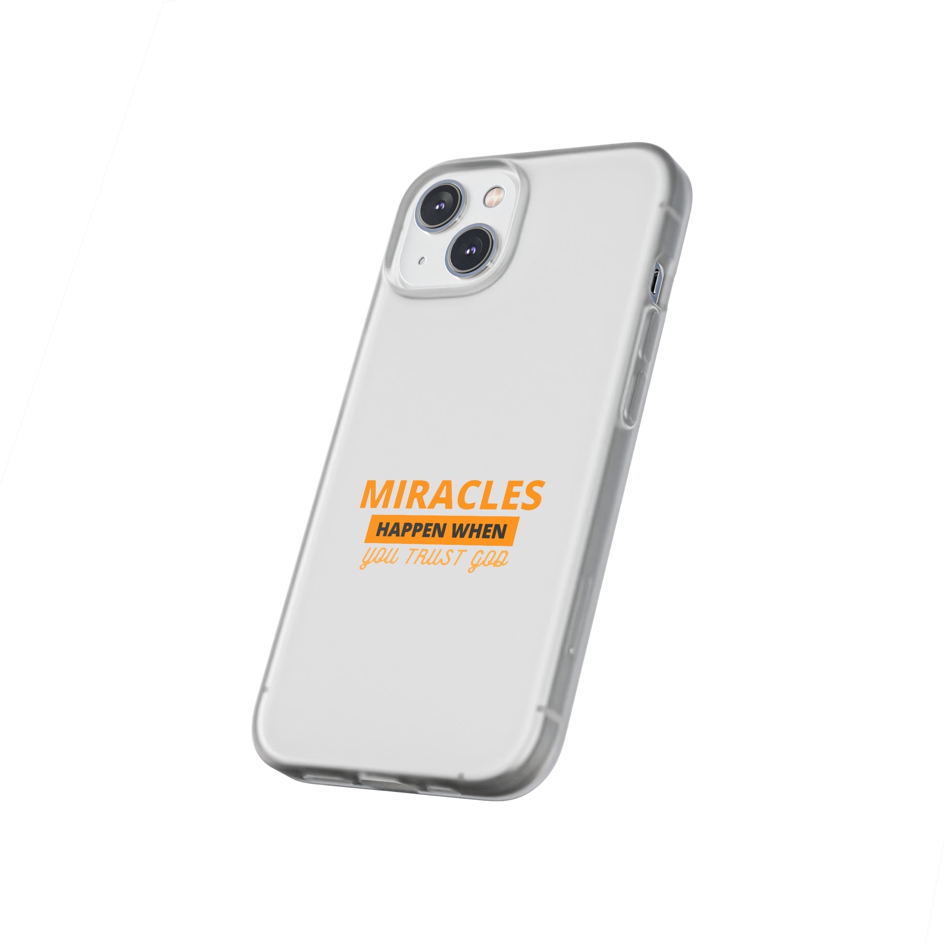 The Best Miracles Happen When You Trust God Christian Flexi Phone Case Printify