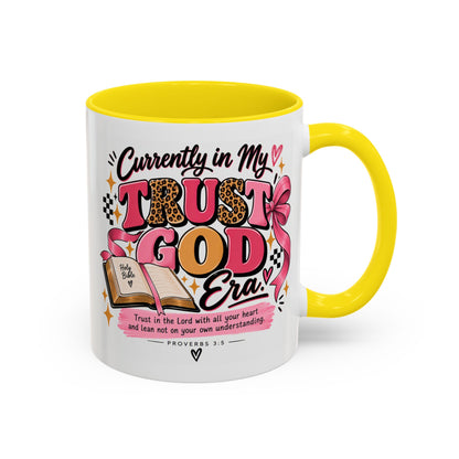 Currently in My Trust God Era Coffee Mug
