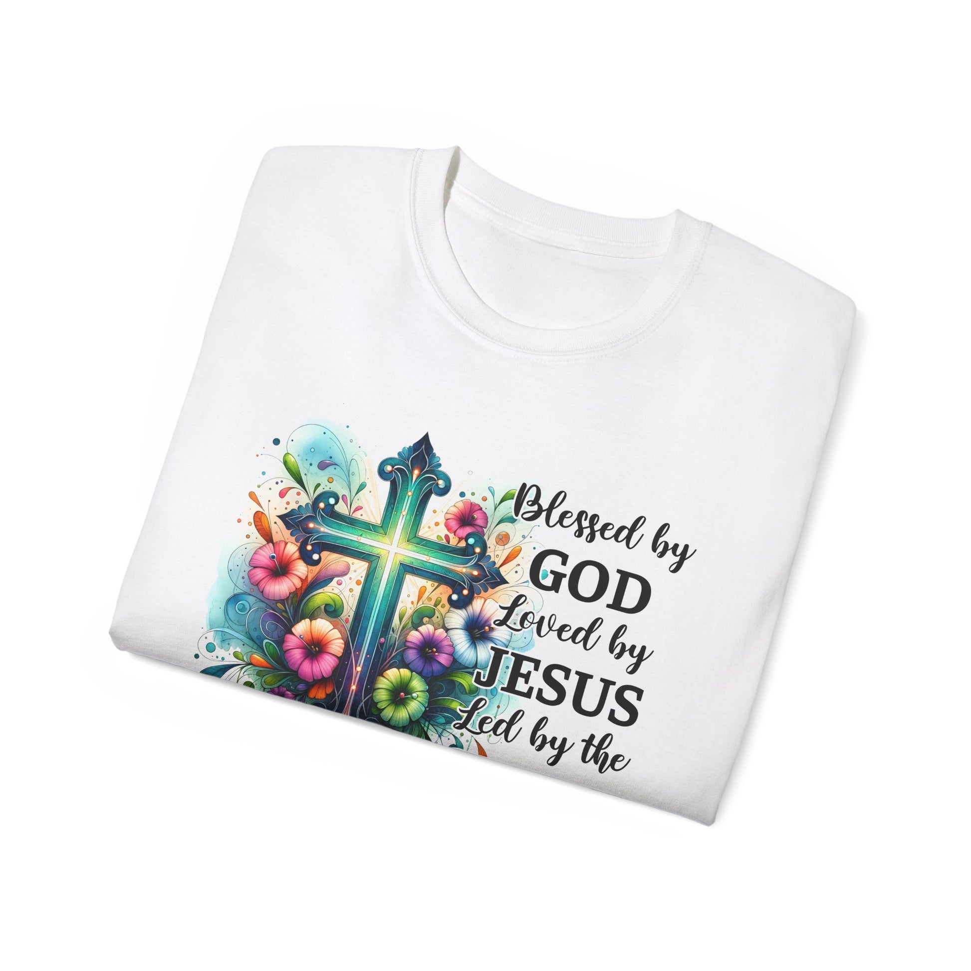 BLESSED BY GOD LOVED BY JESUS LED BY THE HOLY SPIRIT Unisex Christian Ultra Cotton Tee Printify