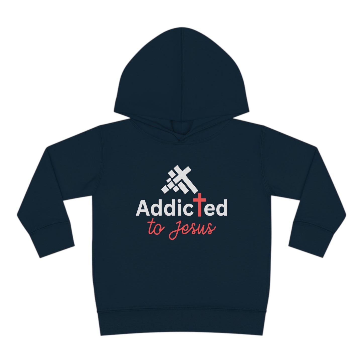 Addicted To Jesus Christian Toddler Pullover Fleece Hooded Sweatshirt