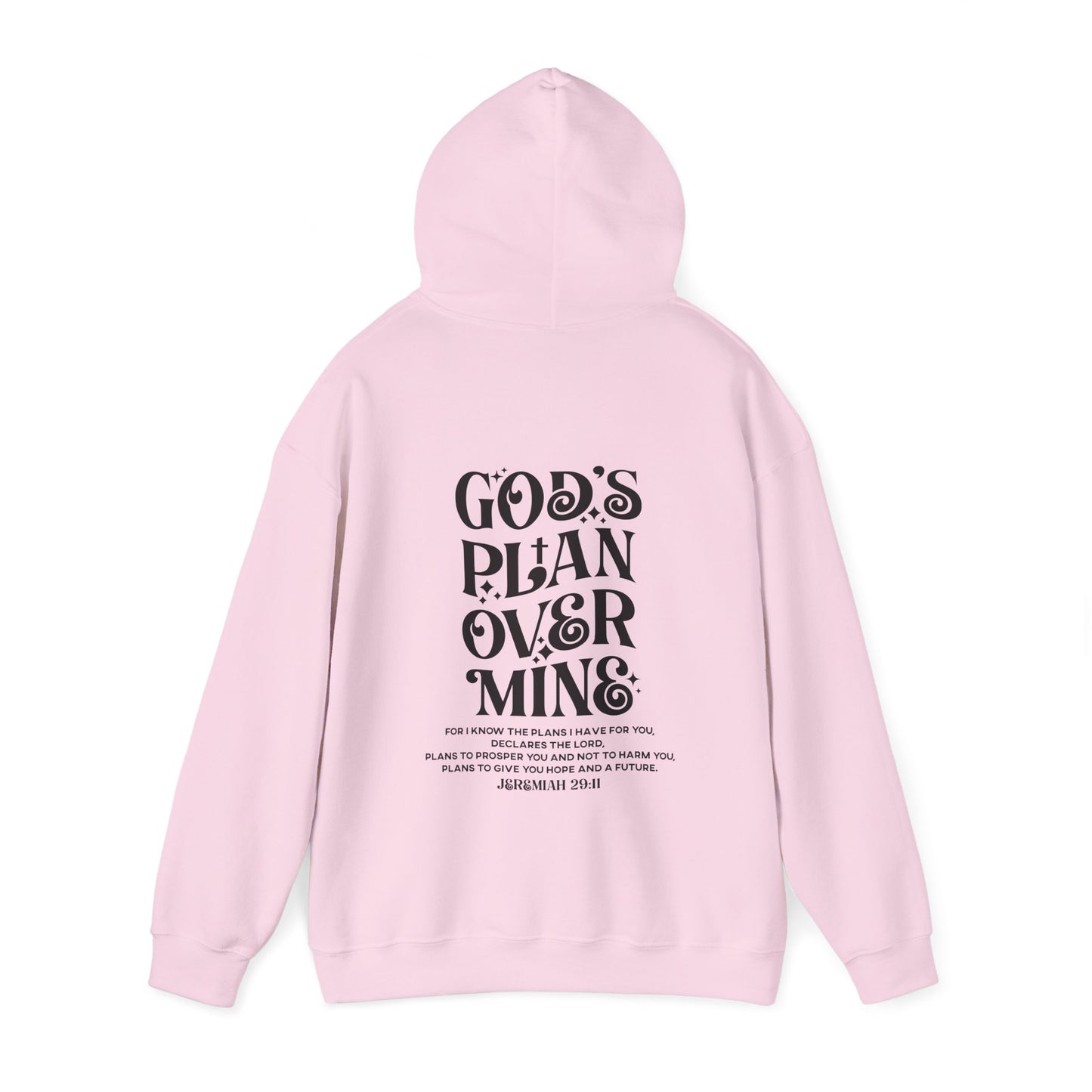 God's Plan Over MIne Unisex Christian Hooded Pullover Sweatshirt