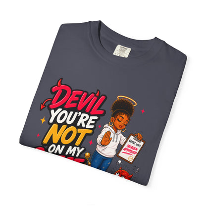 Devil You're Not On My Guest List T-Shirt - ClaimedbyGodDesigns